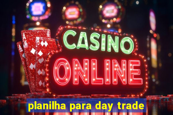 planilha para day trade